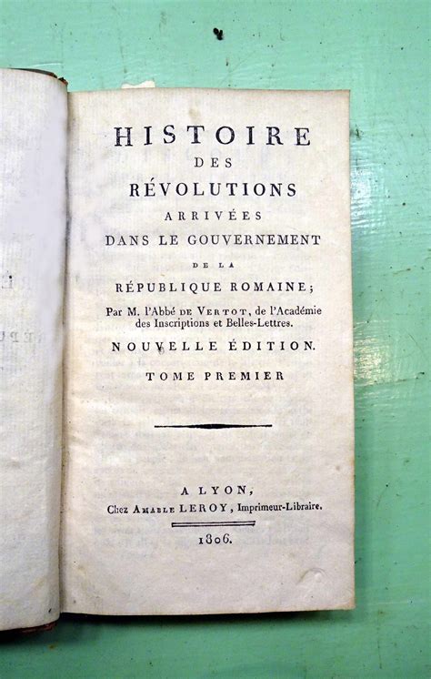 Histoire des Révolutions arrivées dans le Gouvernement de la République