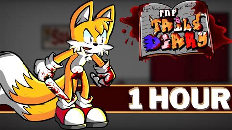 Uncovered Fnf 1 Hour Songs Vs Tails Diary Demo Tails Dark Secret