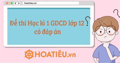 Thi H C K Gdcd L P N M H C C P N Hoatieu Vn