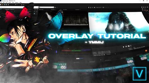 Sony Vegas Amv Overlay Tutorial Beginner And Advanced Youtube