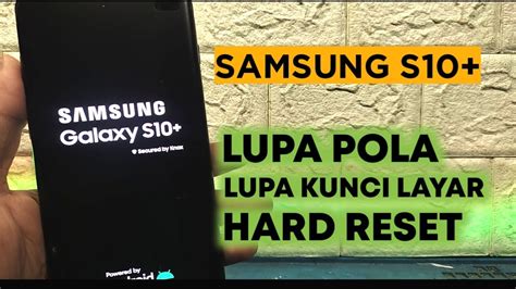 Cara Mengatasi Samsung S10 Plus Lupa Pola Lupa Kunci Layar Hard