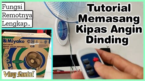 Cara Memasang Kipas Angin Dinding Miyako KAW 1689 RC YouTube