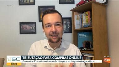 Bom Dia Santa Catarina Governo De Sc Estuda Tributar Compras Online