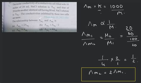 The Molar Conductivity Of A Conductivity Cell Filled With 10 Moles Of 20