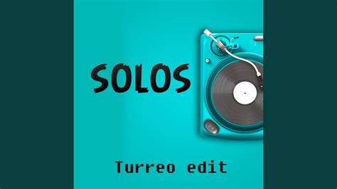 SOLOS RKT TURREO EDIT YouTube Music