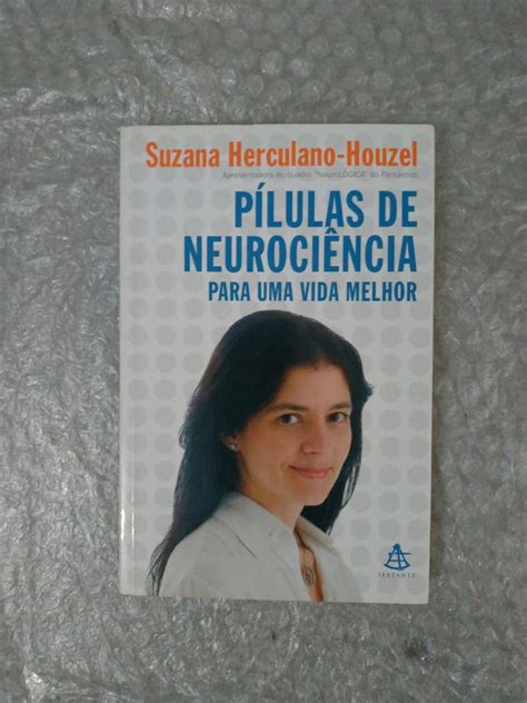 P Lulas De Neuroci Ncia Para Uma Vida Melhor Suzana Herculano Houzel