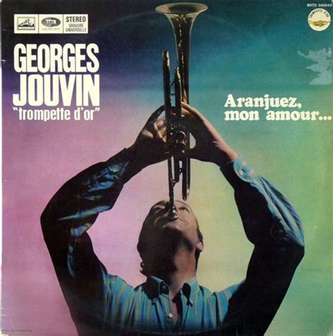 Georges Jouvin Sa Trompette D Or Et Son Orchestre Aranjuez Mon Amour