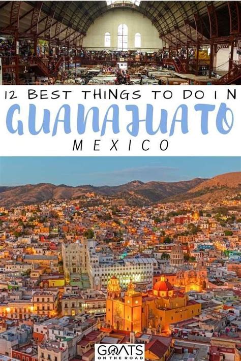 15 Best Things To Do in Guanajuato, Mexico - Goats On The Road | Mexico ...