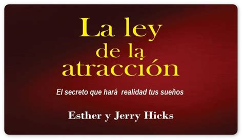 La Ley De La Atracción Pdf Esther Y Jerry Hicks Decida Cambiar