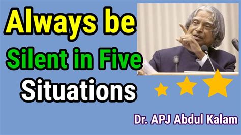 Always Be Silent In Five Situations Apj Abdul Kalam Life Motivational