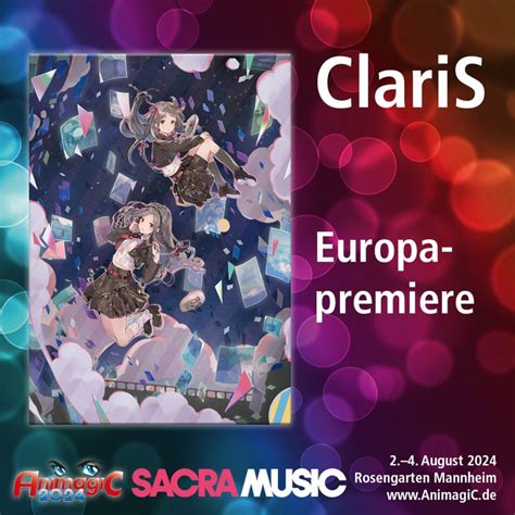 ★LIVE★ ClariSがAnimagiC 2024に出演！ | ClariS | ソニーミュージックオフィシャルサイト