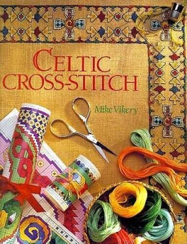 Celtic Cross Stitch Hardcover By Vickery Mike Good 9780806913827 Ebay