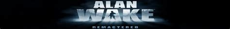 Alan Wake Remastered Detonado Guia De Platina Introdu O Games