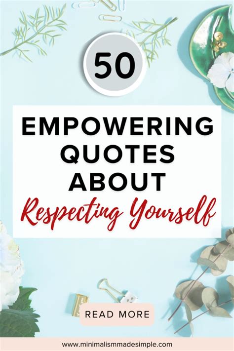 50 Empowering Quotes About Respecting Yourself Artofit