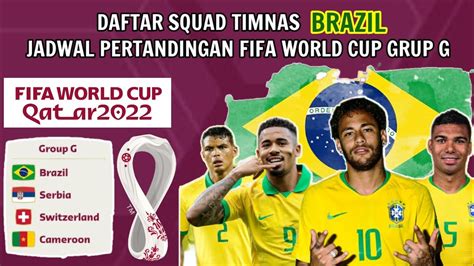 Daftar Resmi Skuad Brazil Piala Dunia 2022 BRAZIL Vs SERBIA Jadwal