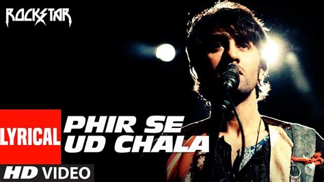 ROCKSTAR Phir Se Ud Chala Lyrcial Video Ranbir Kapoor A R