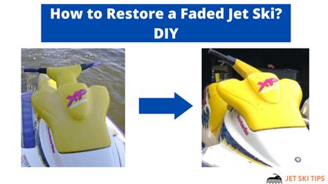 How to Restore a Faded Jet Ski? DIY - JetSkiTips.com