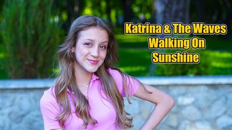 Katrina The Waves Walking On Sunshine Cover By Sofy Youtube