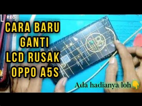 Tutorial Cara Perbaiki LAYAR Hp Tipe Oppo A5s Pemula Servicehp