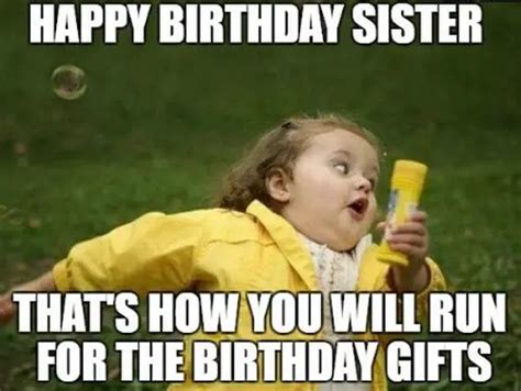 50 Happy Birthday Sister Memes To Make Her Laugh Sheideas