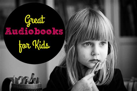 Great Audiobooks for Kids