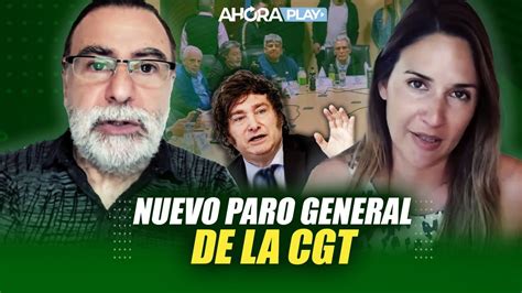 Nuevo Paro General De La CGT Reynaldo Sietecase Paula Macchi A