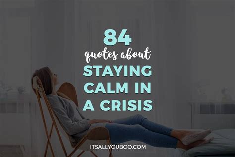 84 Inspirational Quotes About Staying Calm in a Crisis