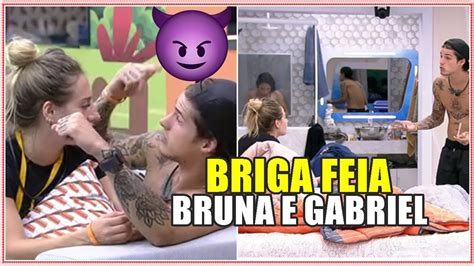 Bbb Briga Feia Bruna E Gabriel Tem Discurss O A Calorada Bbb Youtube