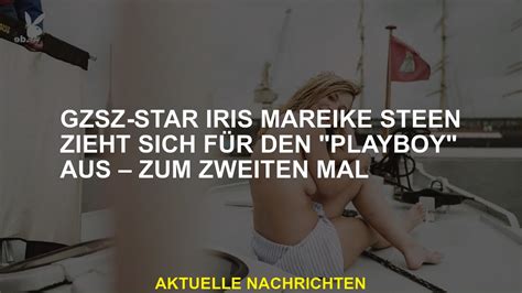 GZSZ Star Iris Mareike Steen zieht sich für den Playboy aus zum