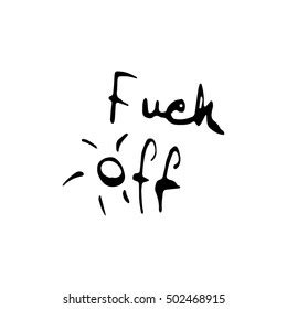 Vector Calligraphy Phrases Fuck Off Concept Stock Vector Royalty Free Shutterstock