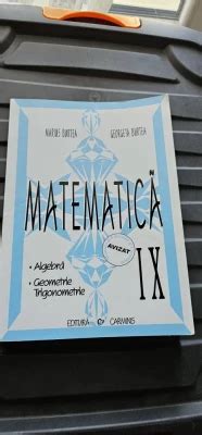 MATEMATICA ALGEBRA GEOMETRIE TRIGONOMETRIE CLASA A IX A MARIUS BURTEA