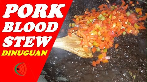 How To Cook Pork Blood Stew Paano Magluto Ng Dinuguan Our Unique