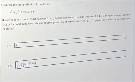 Solved Describe The Set In Cylindrical