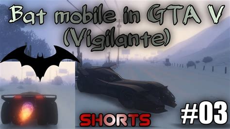 BATMOBILE In GTA V Creating Havoc With Batmobile Vigilante GTA V