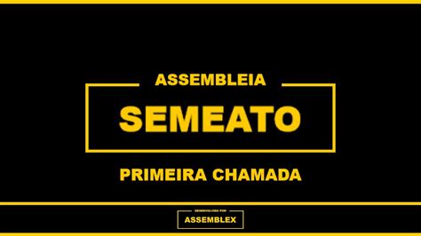 Assemblex Ltda Assembleia Geral De Credores Semeato Chamada