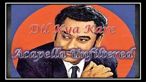 Dil Kya Kare Kishore Kumar Acapella Cover With Lyrics Youtube