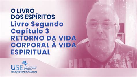 O Livro Dos Esp Ritos Retorno Da Vida Corporal Vida Espiritual Cap