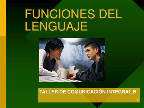 Ppt Funciones Del Lenguaje Powerpoint Presentation Free Download Id770104