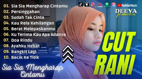 Cut Rani Sia Sia Mengharap Cintamu Full Album 2023 YouTube