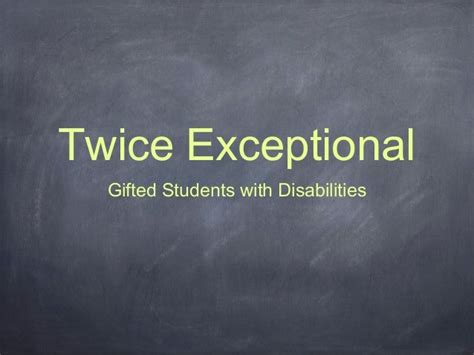 Twice Exceptional