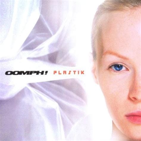 OOMPH! - Plastik Lyrics and Tracklist | Genius