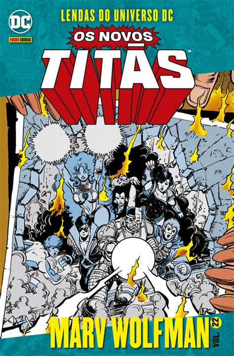 Lendas do Universo DC Os Novos Titãs Vol 22 by Marv Wolfman Goodreads