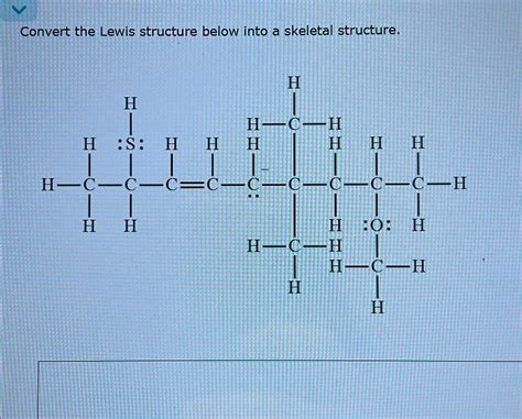 Solved Convert The Lewis Structure Below Into A Skeletal Chegg