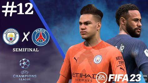 Fifa 23 Manchester City X Psg Semifinal Da Liga Dos CampeÕes Rumo