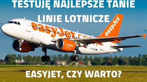 TESTUJĘ TANIE LINIE LOTNICZE EASYJET YouTube