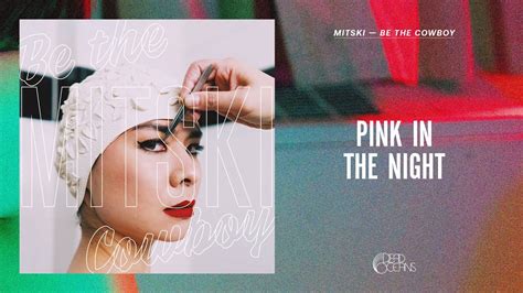 Mitski Pink In The Night Official Audio Youtube