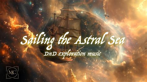 Sailing The Astral Sea Instrumental Fantasy Music For Dnd Relaxation