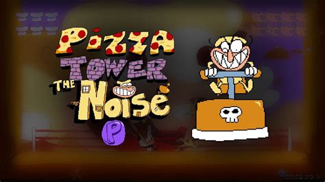 The Noise Pizza Tower Youtube