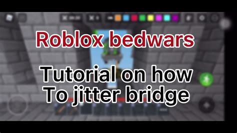 Tutorial On How To Jitter Bridge Youtube