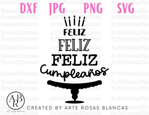 Feliz Cumpleanos Svg Svg En Espanol Cumpleanos Svg Fiesta Svg Vectores